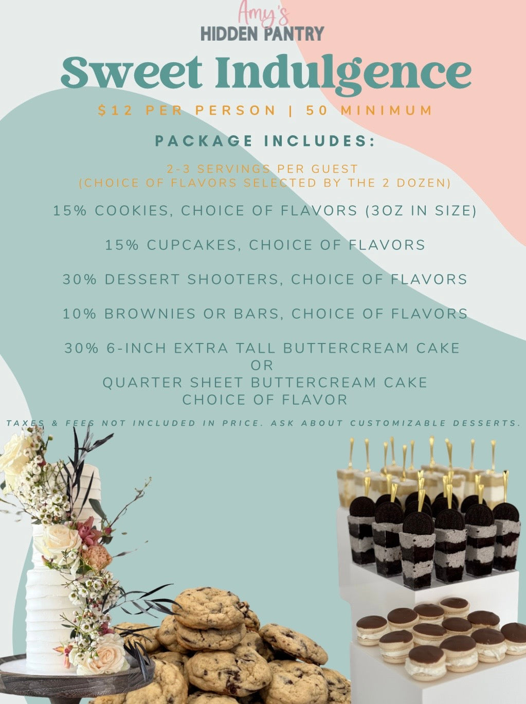 Sweet Indulgence dessert package flyer from Amy’s Hidden Pantry showing pricing, package details, and images of cake, cookies, dessert shooters, and macarons.
